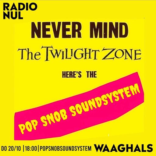 PoPSnoB SoundSystem - Waaghals / 20-10-2022