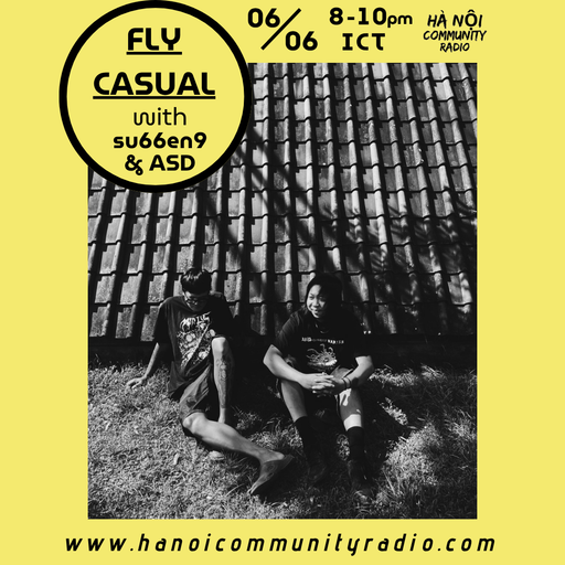 Fly Casual w/ su66en9 & ASD 06.06