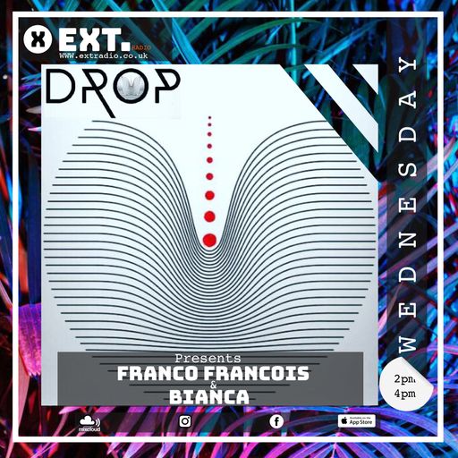 DROP - Presents Franco Francois & Bianca - 08 JUN 2022