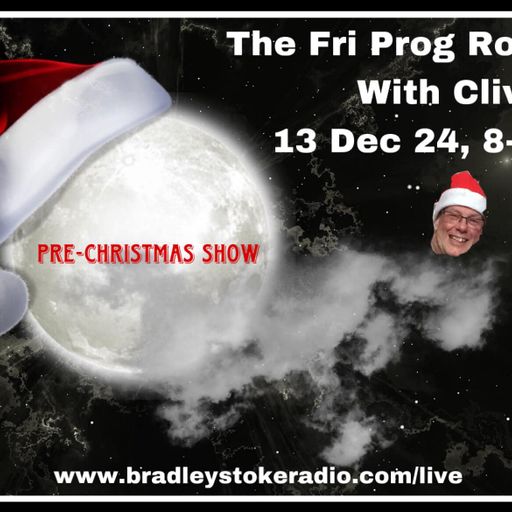 The Fri Prog Rock Show With Clive - 13th December 2024