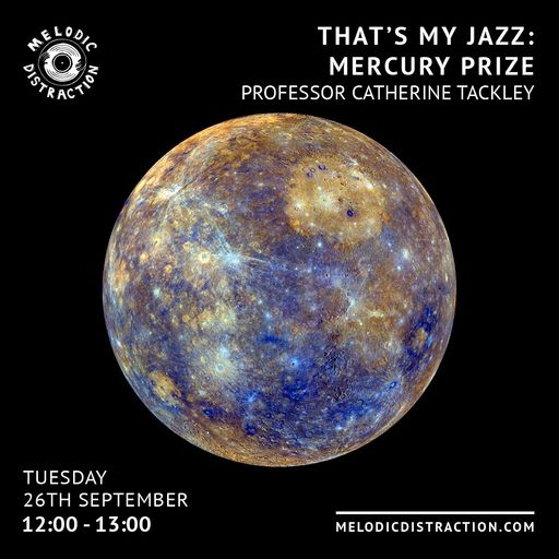 That's My Jazz: Mercury Prize with Prof. Catherine Tackley (Sep '23)