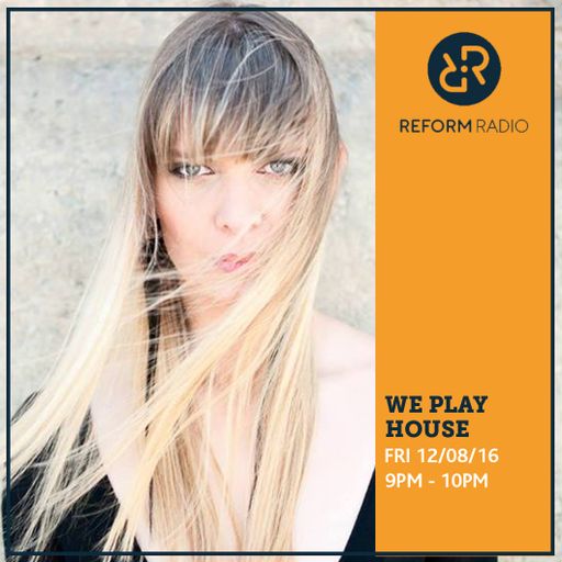 We Play House 12th August 2016