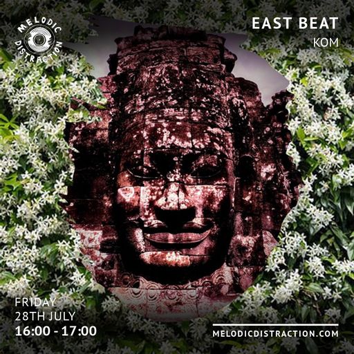 East Beat with Kom (July '23)