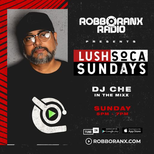 Lush Soca Sundays Radio Show (Robbo Ranx Radio 26|02|23)