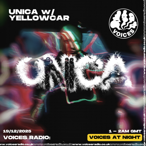 UNICA w/ YELLOWCAR - 19/12/25 - [Voices Radio]