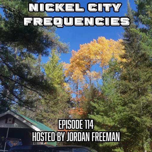 // Nickel City Frequencies on CKLU 96.7 FM // Episode 114 // Hour 1 // Hosted by Jordan Freeman //