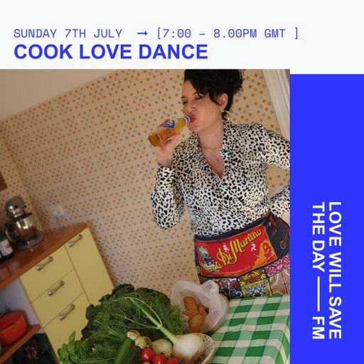 2024-07-12 Cook Love Dance | LWSTD-FM