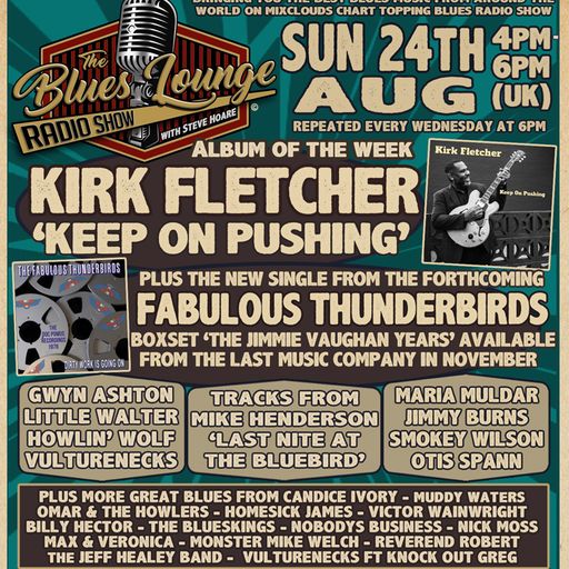 The Blues Lounge 24th August 2025 Album of the Week Kirk Fletcher Keep On Pushing