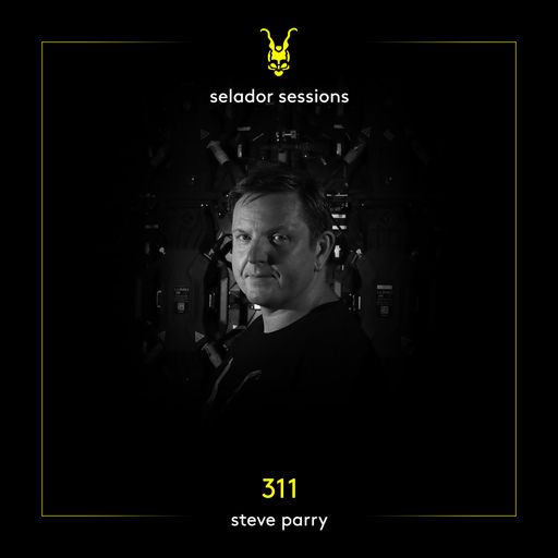 Selador Sessions 311 | Steve Parry