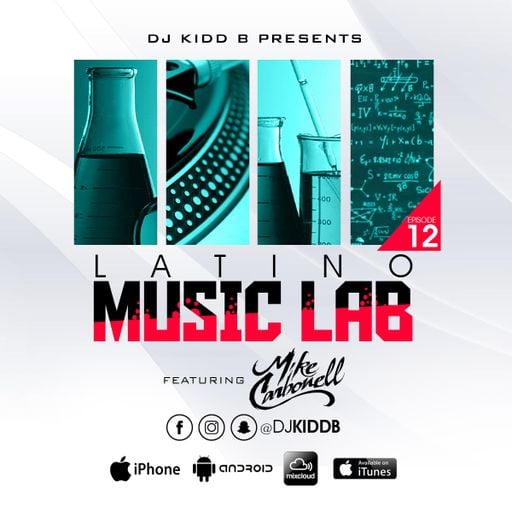 Latino Music Lab EP. 12 ((Ft. DJ Mike Carbonell))