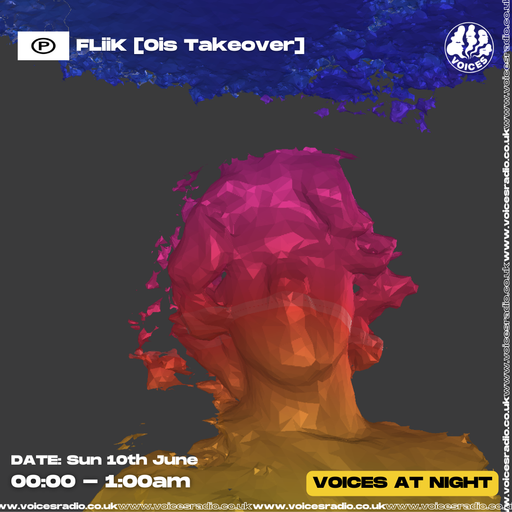 FLiiK [Ois Takeover] - 10/06/24 - Voices Radio