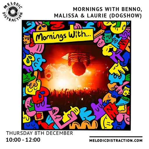Mornings With Benno & Invisible Wind Factory (8th December '22)