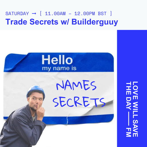 2024-10-12 TRADE SECRETS w- BUILDERGUUY | LWSTD-FM
