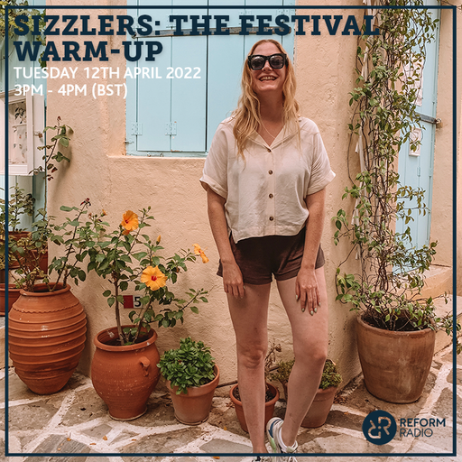 Sizzlers: The Festival Warm-Up 12th April 2022