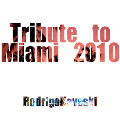 Tribute to Miami 2010