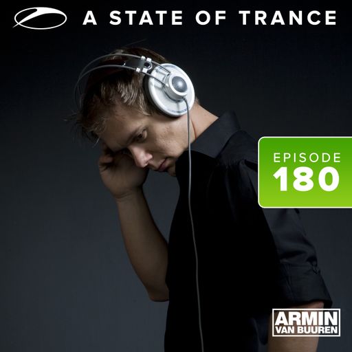 A State Of Trance Episode 180 - Part 2 – Armin van Buuren