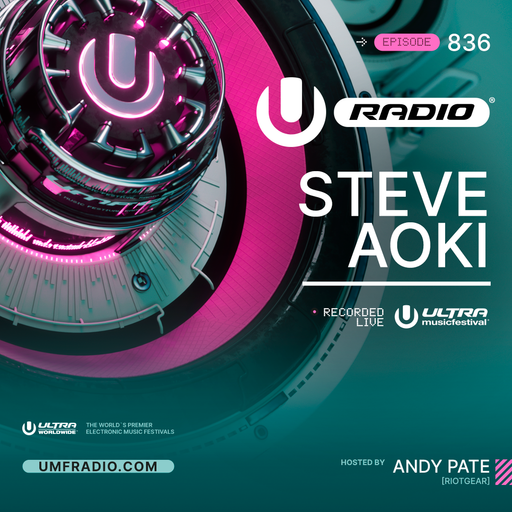 UMF Radio 836 - Steve Aoki