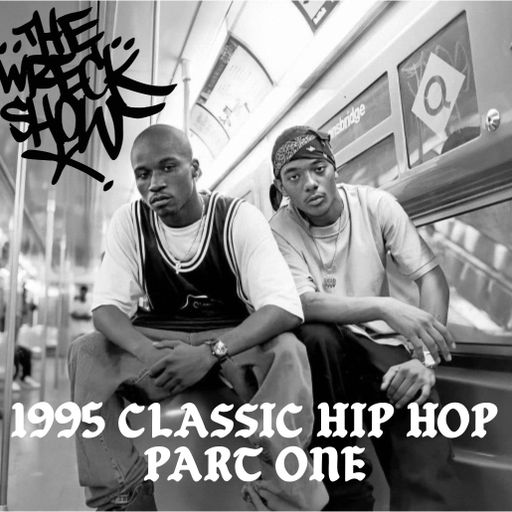 The Wreck - April 10, 2025 - Classic Hip Hop