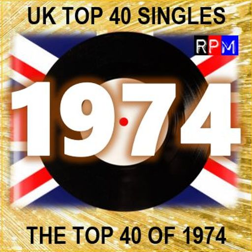 THE TOP 40 SINGLES OF 1974 [UK]