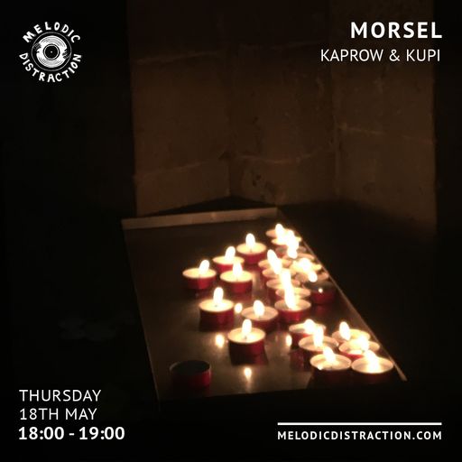 Morsel with Kaprow & Kupi (May '23)