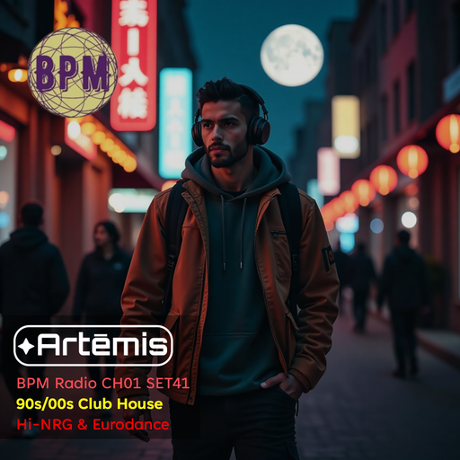 BPM Radio CH01 SET41 - 90s/00s, Club House, Hi-NRG & Eurodance