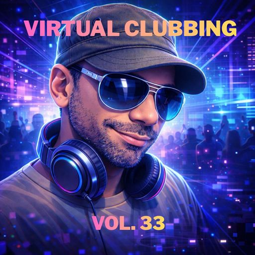 VIRTUAL CLUBBING - DJ Live Set - Vol. 33