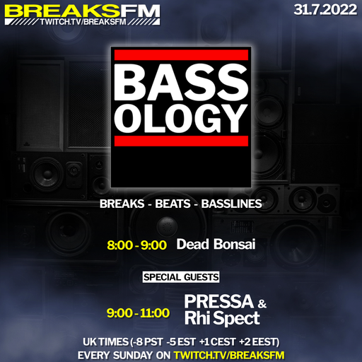 Pressa - Breaks FM x Bassology - 31/7/22