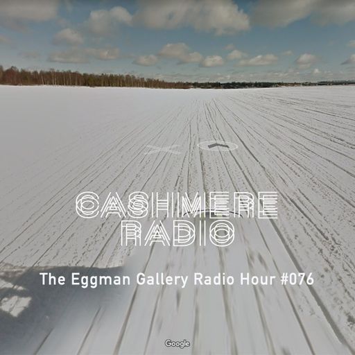 The Eggman Gallery Radio Hour #076 19.01.222022