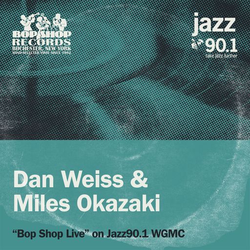 Dan Weiss & Miles Okazaki: Bop Shop Live!