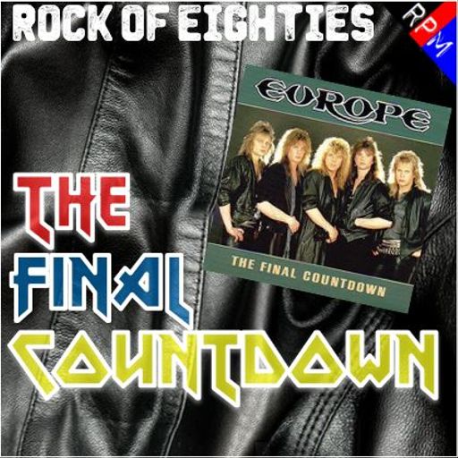 80'S ROCK : THE FINAL COUNTDOWN