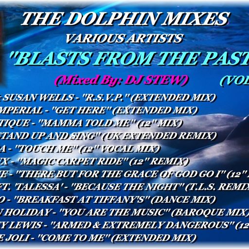 THE DOLPHIN MIXES - VARIOUS ARTISTS - ''BLASTS FROM THE PAST'' (VOLUME 5)