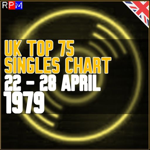 UK TOP 75 : 22 - 28 APRIL 1979