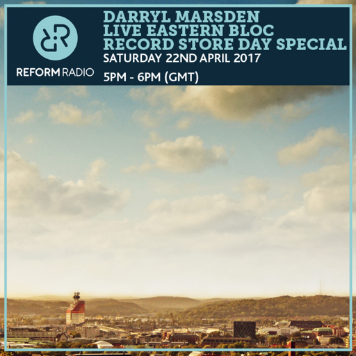 Darryl Marsden Live Eastern Bloc Record Store Day Special 22nd April 2017