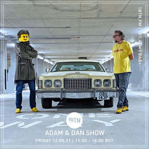 The Adam & Dan Show - 11.06.2021