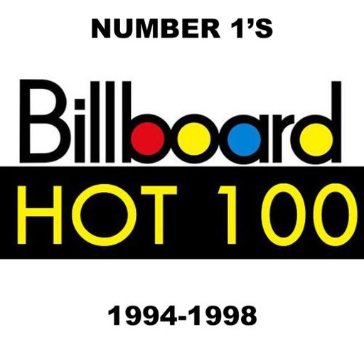 The Billboard Hot 100 #1's: 1994-1998