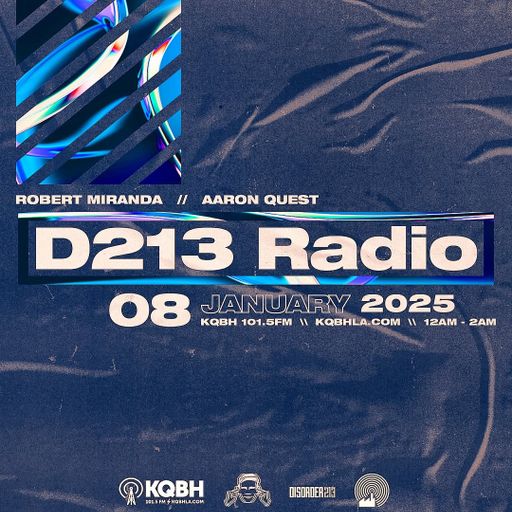 D213 RADIO 01/08/25 - Los Angeles - Underground SubCulture Mix Show