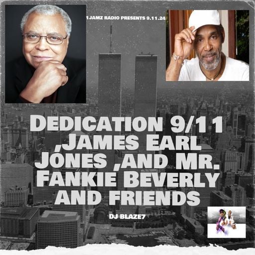 Dedication 9/11 ,James Earl Jones ,and Mr. Frankie Beverly and friends pt.2