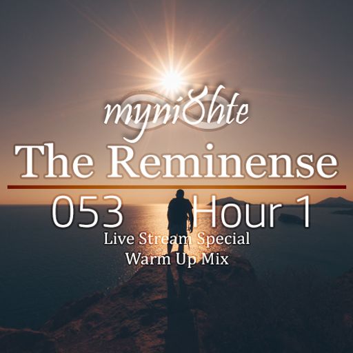 The Reminense 053 - Hour 1 (October 2017 Live Stream Mix)