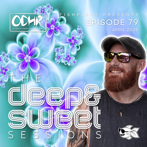 fishplant - The Deep & Sweet Sessions Ep79