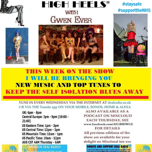 A LOW LIFE IN HIGH HEELS WITH GWEN EVER RADIO SHOW 22ND APRIL 2020 EDITION