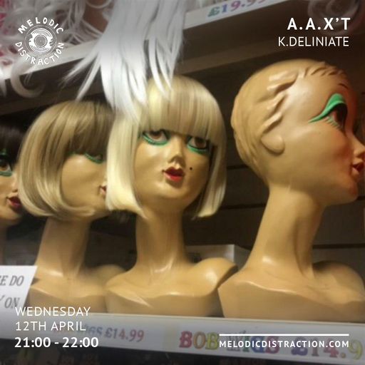 A.A.X'T with K.Deliniate (April '23)