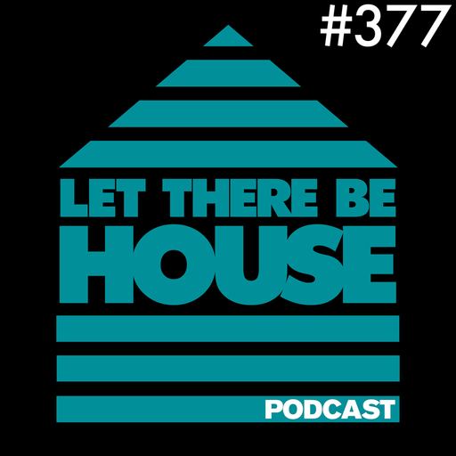 Let There Be House Podcast With Queen B #377