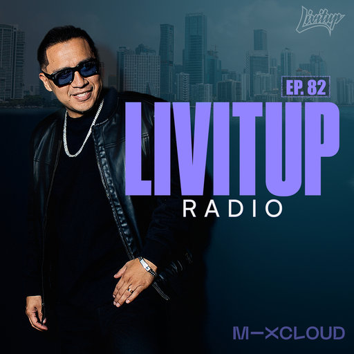 Livitup Radio EP. 82 - Hip-Hop | R&B DJ Livitup Miami