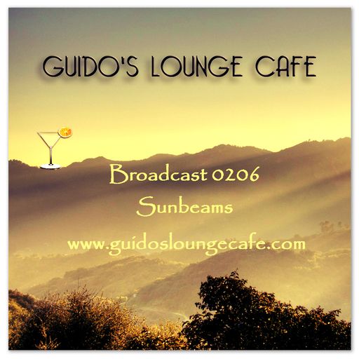 Guido's Lounge Cafe Broadcast 0206 Sunbeams (20160212)