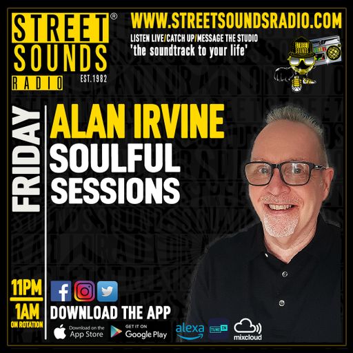 Soulful Sessions with Alan Irvine on Street Sounds Radio 2300-0100 20/03/2026