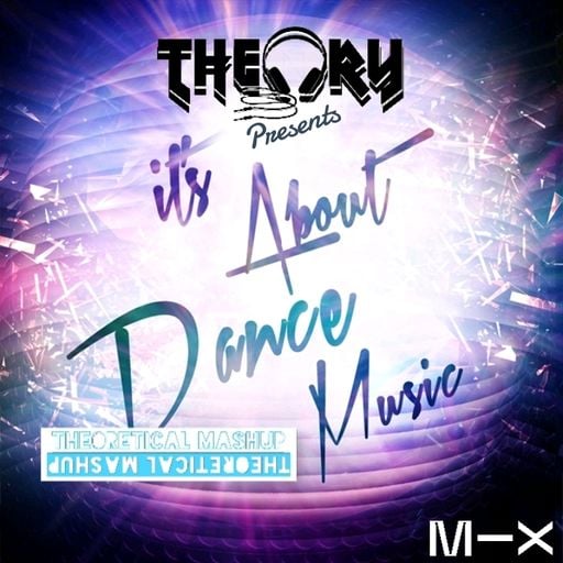 IT'S ALL ABOUT DANCE MUSIC - HOUSE AND MASHUPS