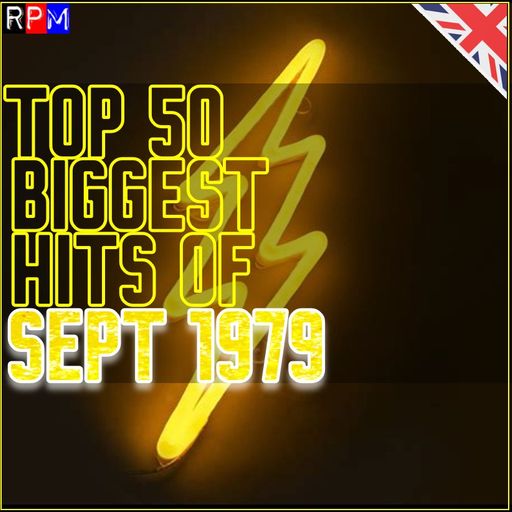TOP 50 BIGGEST HITS OF SEPTEMBER 1979 *SELECT EARLY ACCESS*