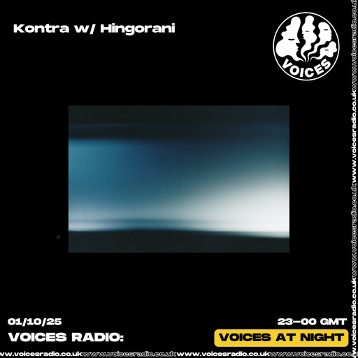 Kontra w/ Hingorani 01/10/25 - Voices Radio