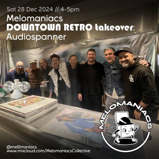 Audiospanner// Downtown Retro // 28.12.24 // Melomaniacs Live