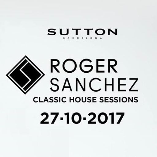 Roger Sanchez at "Classic House Sessions" @ Sutton Club (Barcelona - Spain) - 27 October 2017